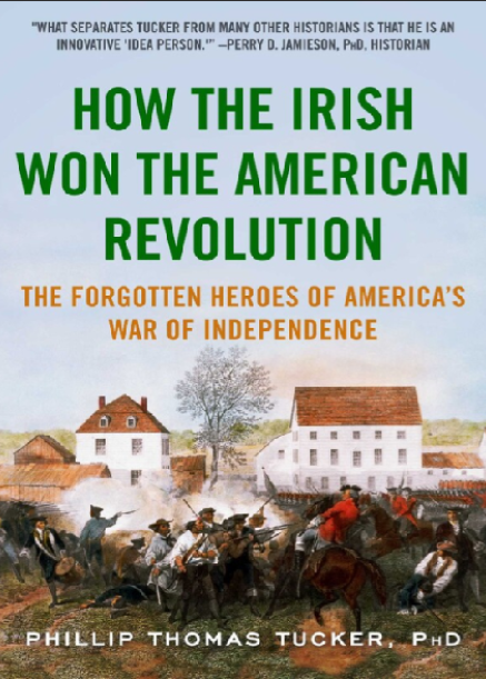 How the Irish Won the American Revolution